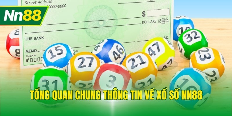 Tổng quan chung thông tin về xổ số NN88